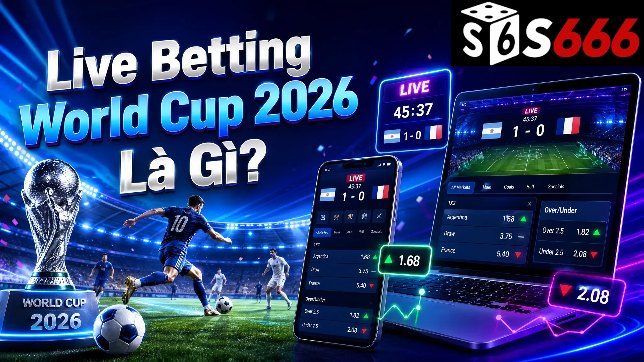Live Betting World Cup 2026 Là Gì?